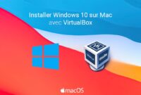 Installer Windows 10 sur Mac avec VirtualBox